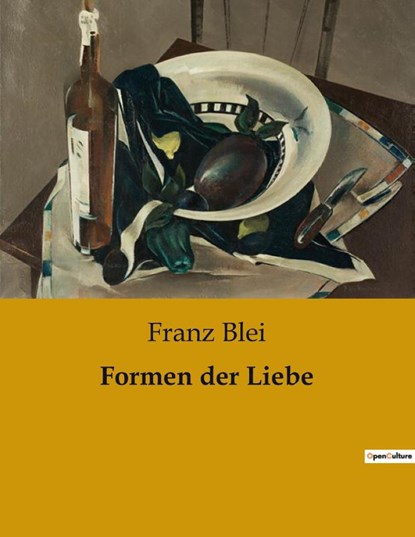 Formen der Liebe, Franz Blei - Paperback - 9791041904778