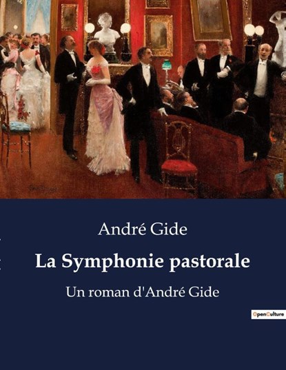 La Symphonie pastorale, Andre Gide - Paperback - 9791041912223