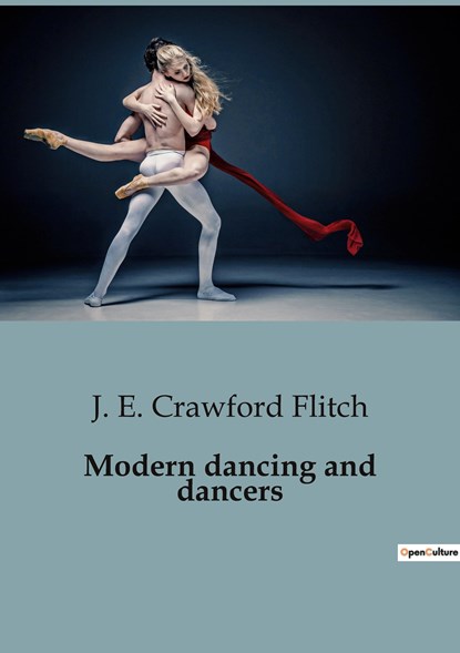 Modern dancing and dancers, J. E. Crawford Flitch - Paperback - 9791041917969