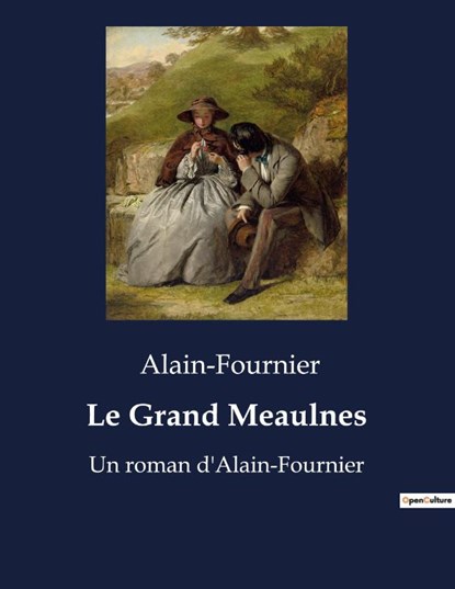 Le Grand Meaulnes, Alain-Fournier - Paperback - 9791041920662