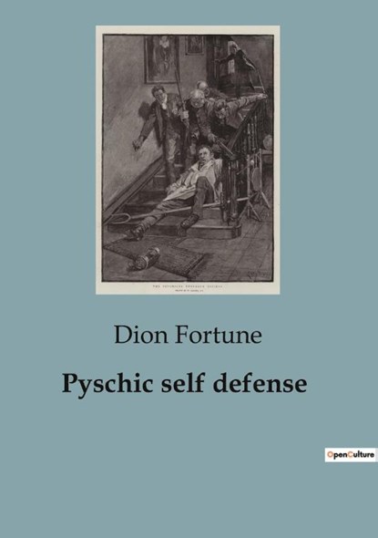Pyschic self defense, Dion Fortune - Paperback - 9791041925209