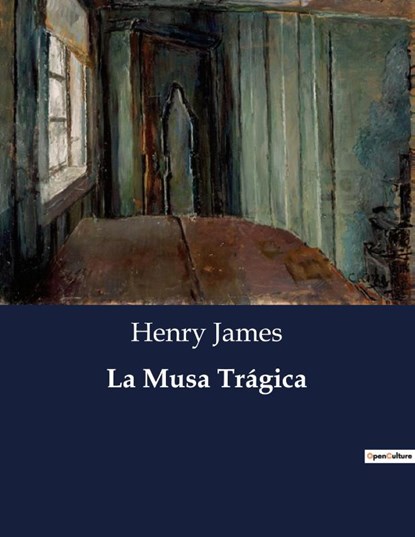 La Musa Trágica, Henry James - Paperback - 9791041934256
