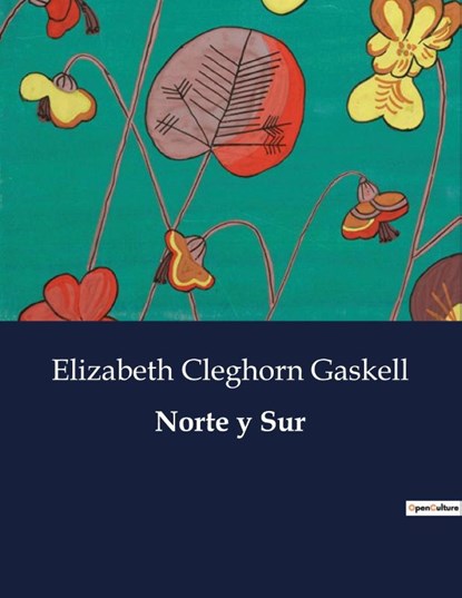 Norte y Sur, Elizabeth Cleghorn Gaskell - Paperback - 9791041934645