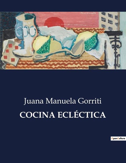 COCINA ECLÉCTICA, Juana Manuela Gorriti - Paperback - 9791041935932