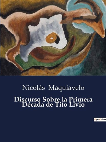 Discurso Sobre la Primera Década de Tito Livio, Nicolás Maquiavelo - Paperback - 9791041936137