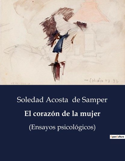El corazón de la mujer, Soledad Acosta De Samper - Paperback - 9791041938483