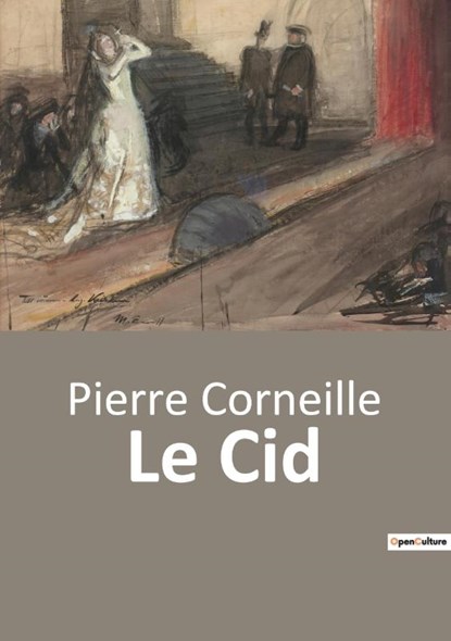 Le Cid, Pierre Corneille - Paperback - 9791041941896