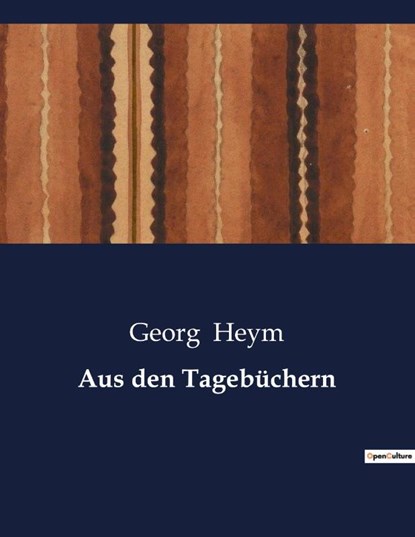 Aus den Tagebuchern, Georg Heym - Paperback - 9791041949175
