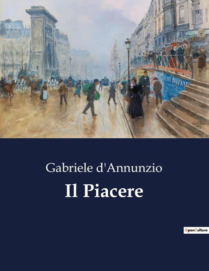 Il Piacere, Gabriele D'Annunzio - Paperback - 9791041964659