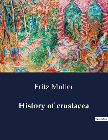 History of crustacea, Fritz Muller - Paperback - 9791041985791