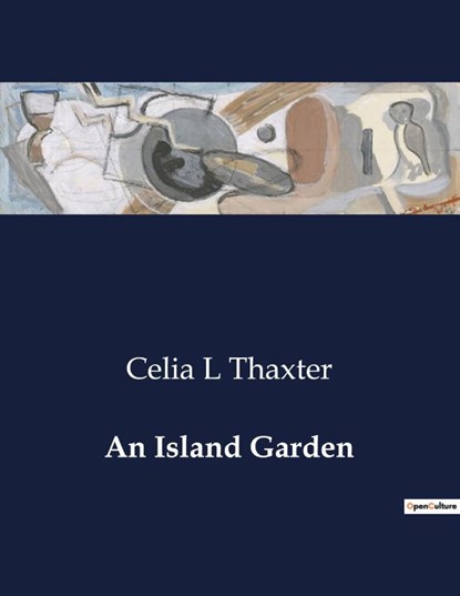 An Island Garden, Celia L Thaxter - Paperback - 9791041987429