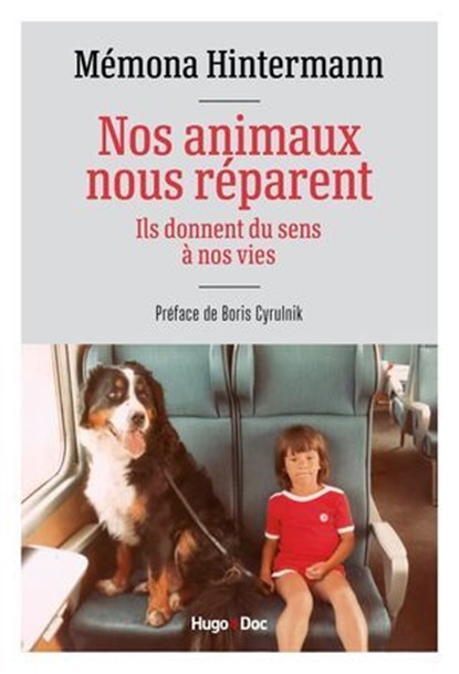 Nos animaux nous réparent, Mémona Hintermann - Ebook - 9791042905101