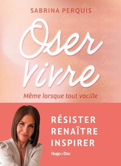 Oser vivre, Sabrina Perquis - Ebook - 9791042905873