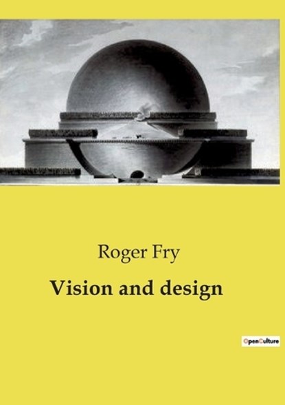 Vision and design, Roger Fry - Paperback - 9791043103513