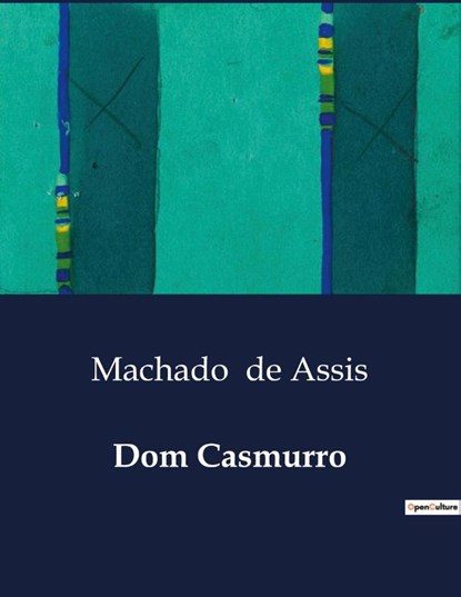 Dom Casmurro, Machado De Assis - Paperback - 9791043105579