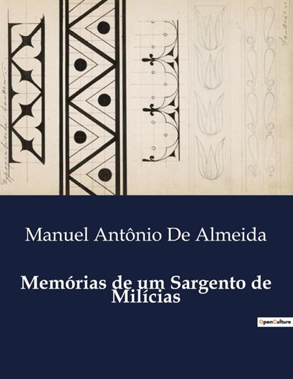 Memórias de um Sargento de Milícias, Manuel Antônio de Almeida - Paperback - 9791043105937