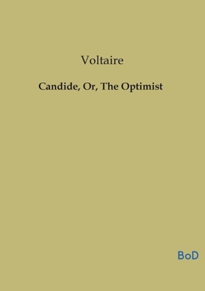Candide, Or, The Optimist, Voltaire - Paperback - 9791043128479