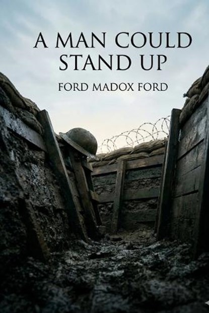 A Man Could Stand Up, Ford Madox Ford - Paperback - 9791043133329