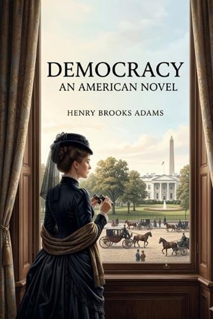 Democracy, Henry Adams - Paperback - 9791043134081