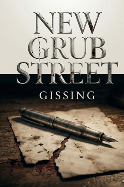 New Grub Street, George Gissing - Paperback - 9791043135613