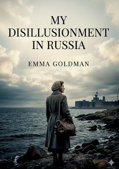 My Disillusionment in Russia, Emma Goldman - Paperback - 9791043142314