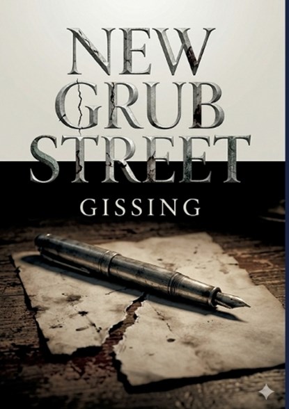 New Grub Street, George Gissing - Paperback - 9791043142369