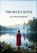 The Blue Castle, L. M. Montgomery - Paperback - 9791043143649