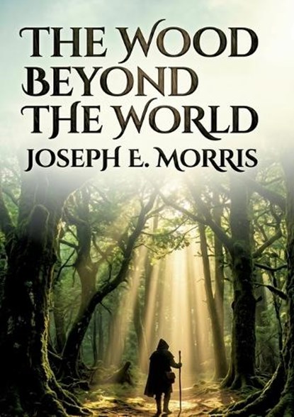 The Wood Beyond the World, William Morris - Paperback - 9791043146046