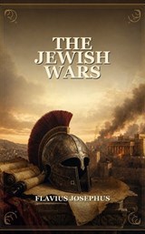 The Jewish Wars - Flavius Josephus - 9791044604972