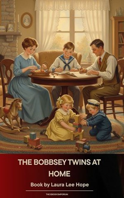 The Bobbsey Twins at Home, Laura Lee Hope - Ebook - 9791070054840