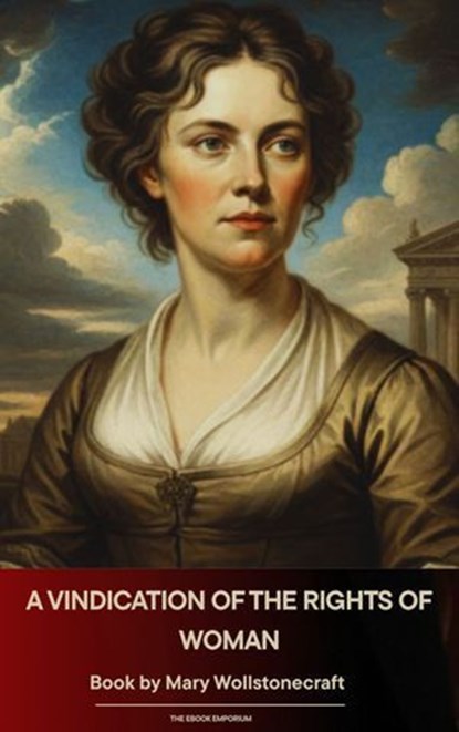 A Vindication of the Rights of Woman, Mary Wollstonecraft - Ebook - 9791070055083