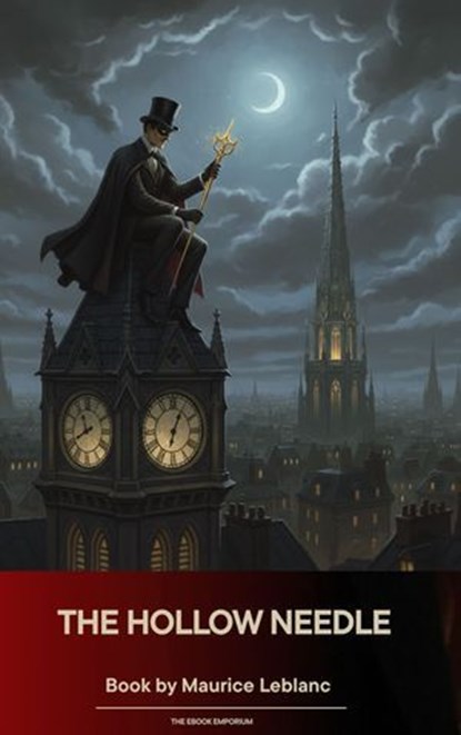 The Hollow Needle, Maurice Leblanc - Ebook - 9791070055144