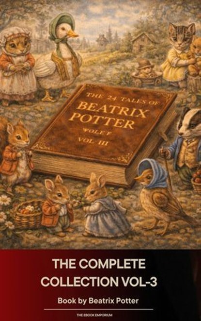 The Complete Beatrix Potter Collection vol 3, Beatrix Potter - Ebook - 9791070056271