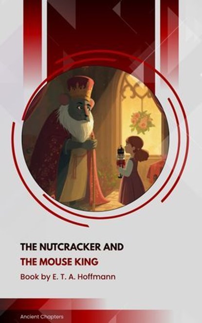 The Nutcracker and the Mouse King, E. T. A. Hoffmann - Ebook - 9791070059289