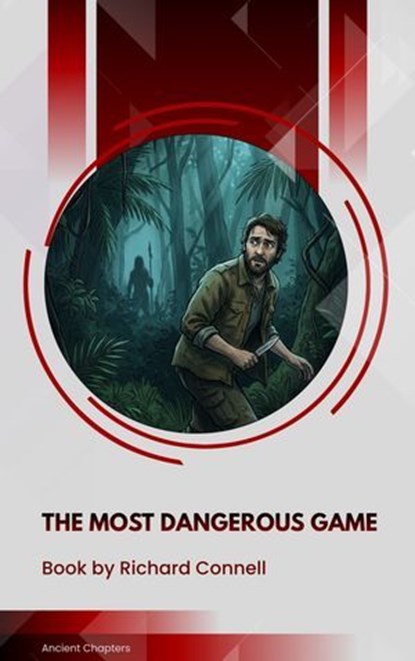 The Most Dangerous Game, Richard Connell - Ebook - 9791070059340