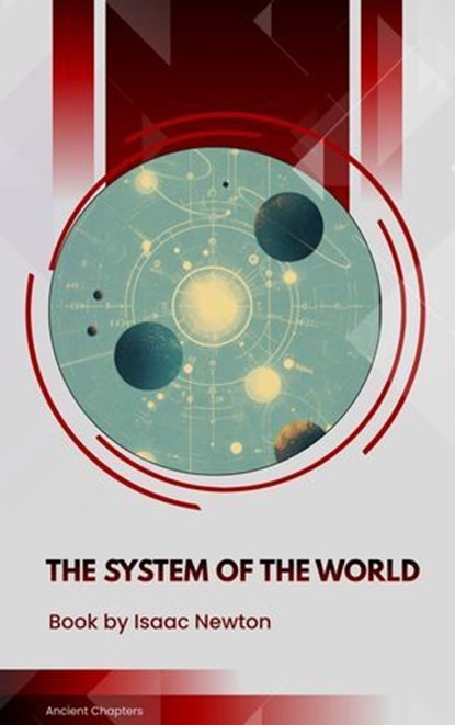 The System of the World, Isaac Newton - Ebook - 9791070059487