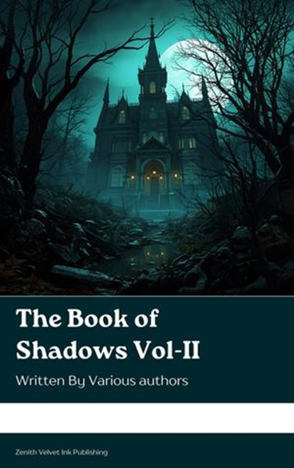 The Book of Shadows Vol II, Bram Stoker ; Robert W. Chambers ; H. G. Wells ; W. W. Jacobs ; Mary E. Wilkins Freeman ; Arthur Machen ; Mary Webb ; John Buchan ; W. F. Harvey ; Sir Hugh Walpole - Ebook - 9791070129142