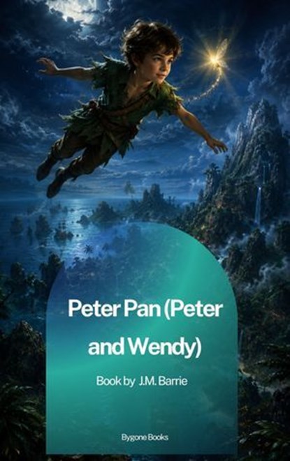 Peter Pan (Peter and Wendy), J.M. Barrie - Ebook - 9791070133309