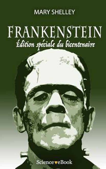 Frankenstein: Edition speciale du bicentenaire, Jean-Claude Heudin - Paperback - 9791091245142