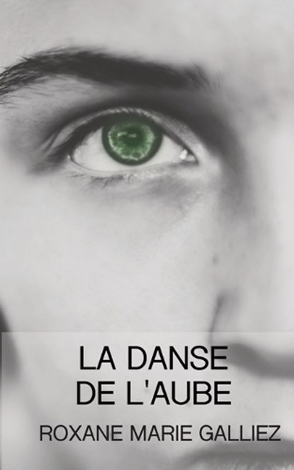 La Danse de l'Aube, Roxane Marie Galliez - Paperback - 9791091485098