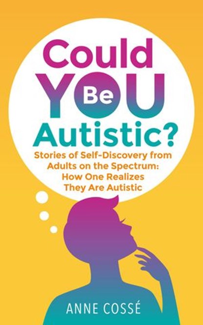 Could You Be Autistic?, Anne Cossé - Ebook - 9791092669176