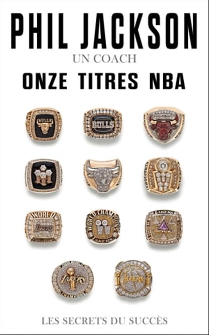 Phil Jackson - Un coach, Onze titres NBA, Phil Jackson - Ebook - 9791093463049