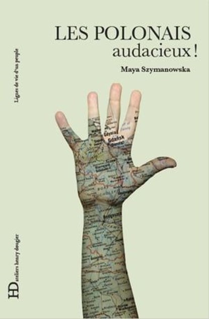 Les Polonais, audacieux !, Maya Szymanowska - Ebook - 9791093594248