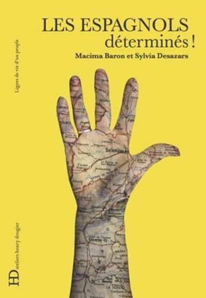 Les Espagnols, déterminés, Nacima Baron-Yelles ; Sylvia Desazars de Montgail - Ebook - 9791093594958