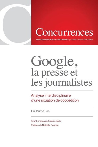 Google, la presse et les journalistes, Guillaume Sire - Paperback - 9791094201046