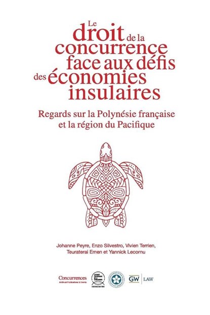 Le droit de la concurrence face aux défis des économies insulaires, Johanne Peyre ; Vivien Terrien ; Teuraterai Emen - Paperback - 9791094201947
