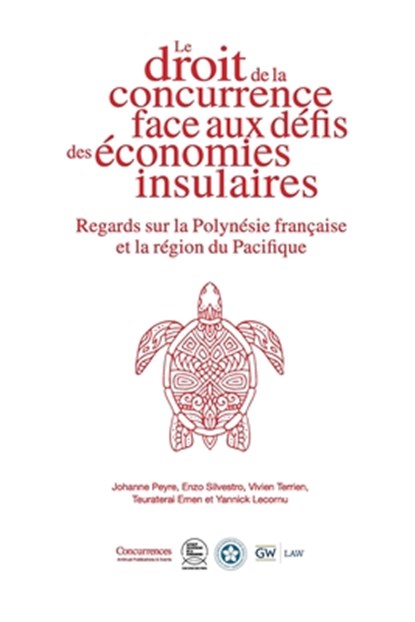 Le droit de la concurrence face aux défis des économies insulaires, Johanne Peyre ; Vivien Terrien ; Teuraterai Emen - Paperback - 9791094201947