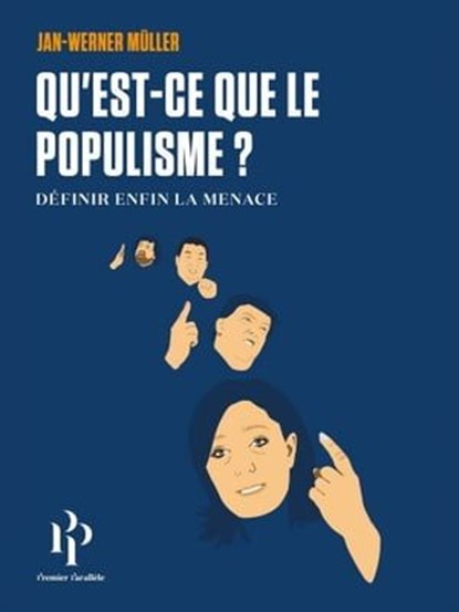 Qu'est-ce que le populisme? Définir enfin la menace., Jan-Werner Muller - Ebook - 9791094841341