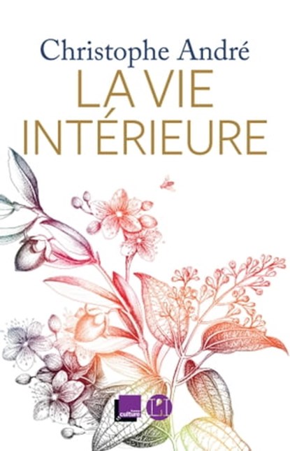 La Vie intérieure, Christophe André - Ebook - 9791095438991