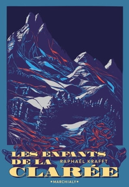 Les Enfants de la Clarée, Raphaël Krafft - Ebook - 9791095582809